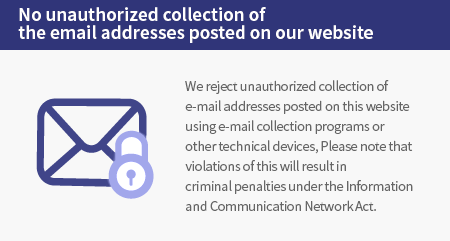 본 웹사이트에 게시된 이메일 주소가 전자우편 수집 프로그램이나 그 밖의 기술적 장치를 이용하여 무단으로 수집되는 것을 거부하며 이를 위반시 정보통신망법에 의해 형사처벌됨을 유념하시기 바랍니다.